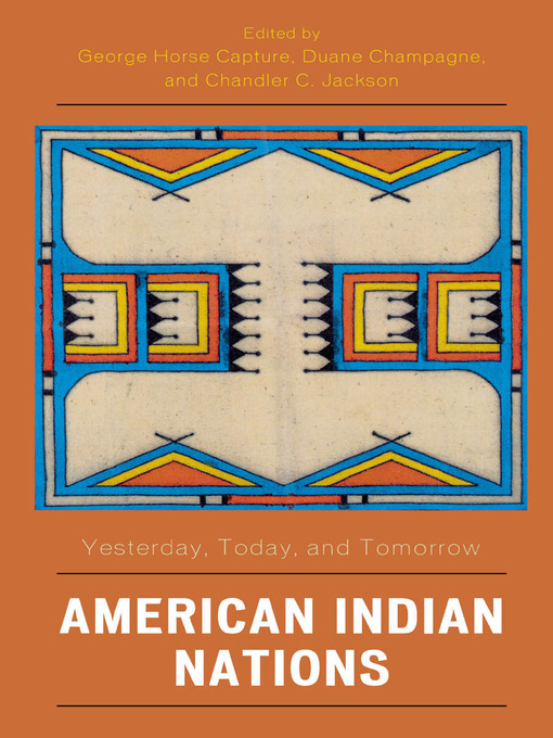 Title details for American Indian Nations by George Horse Capture - Available